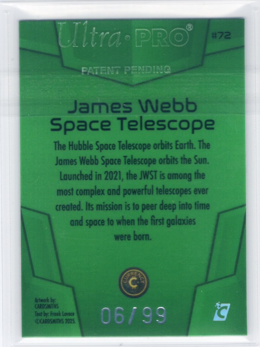 Cardsmiths Space – Galactic Edition – James Webb Space Telescope #72 – Emerald 06/99