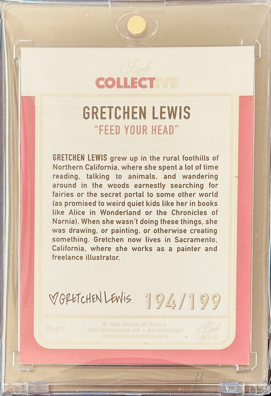 Gretchen Lewis – Feed Your Head – The Collective Series (Opened Base #194/199)