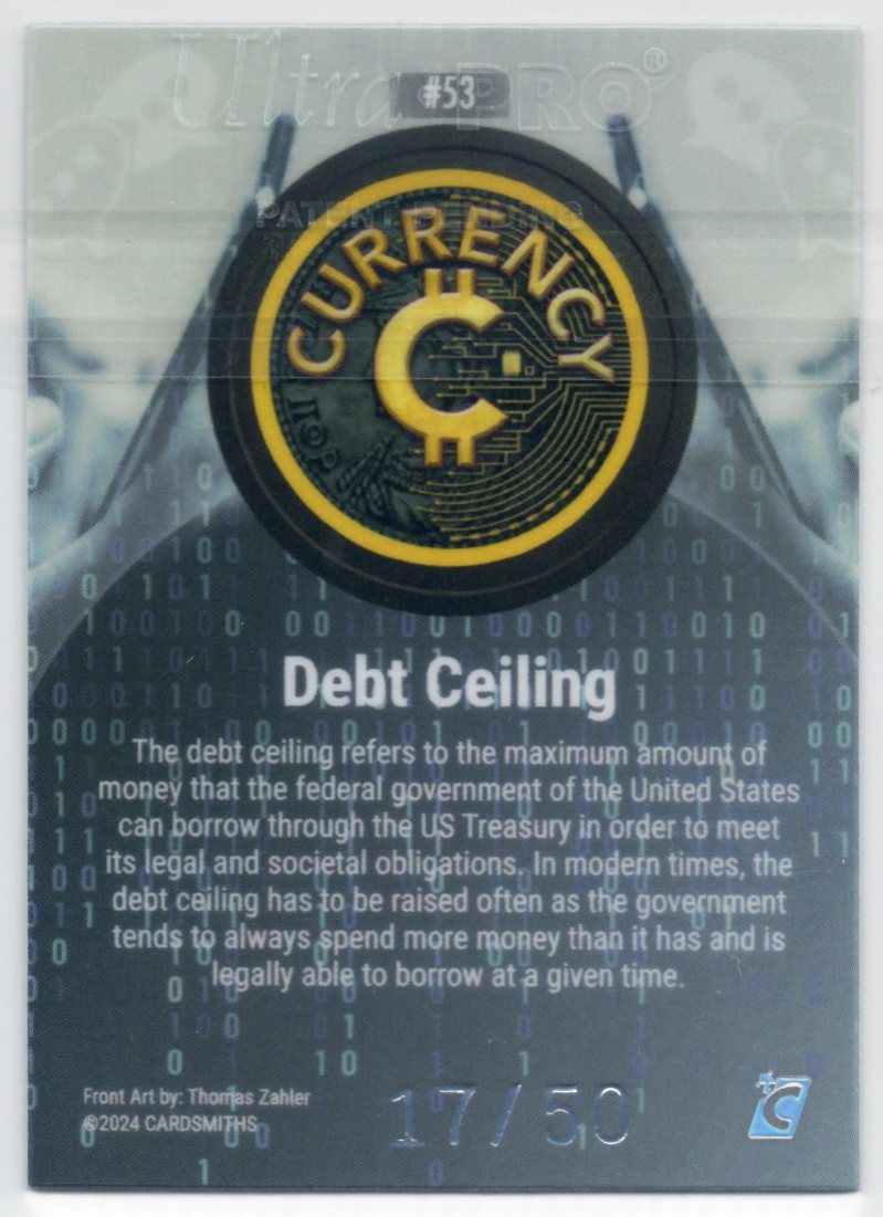 Cardsmiths Series 3 – Debt Ceiling #53 – Silver 17/50