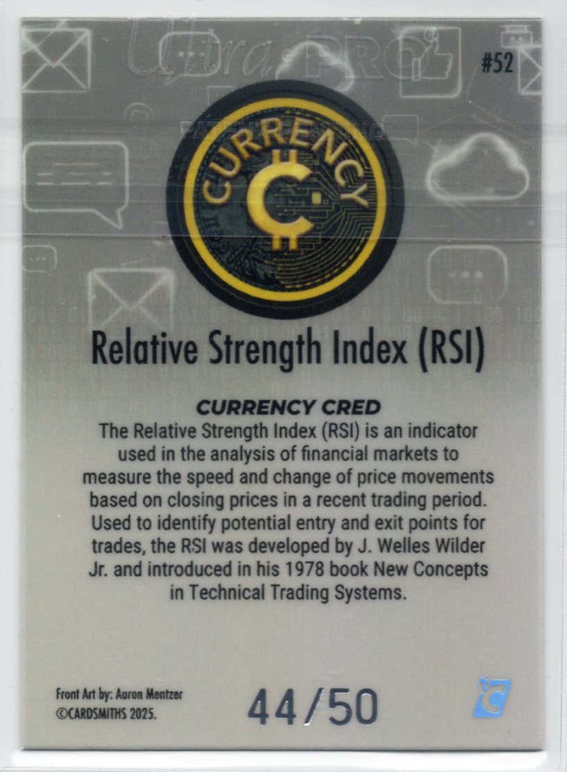 2025 Cardsmiths Series 5 – Relative Strength Index (RSI) #52 – Silver 44/50