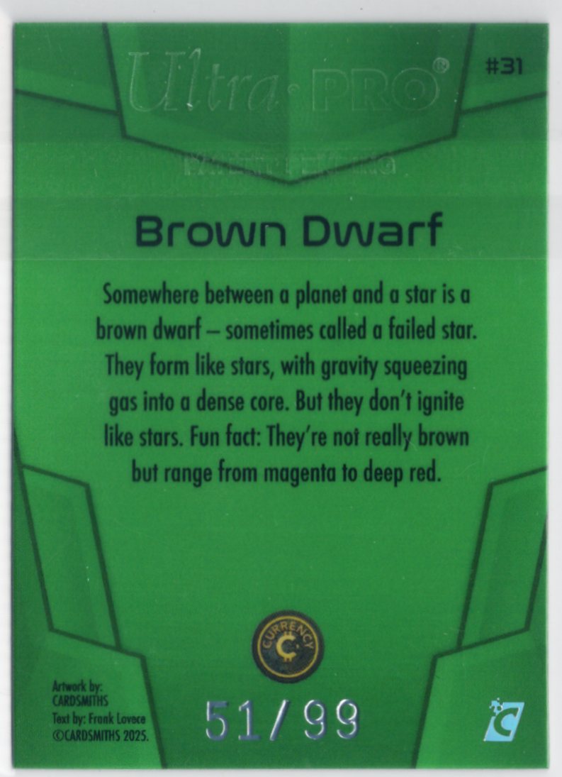 Cardsmiths Space – Galactic Edition – Brown Dwarf #31 – Emerald 51/99