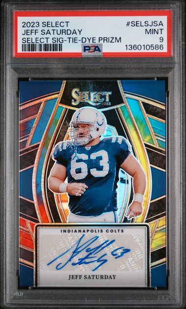 2023 Select Football – Jeff Saturday – Select Sigi-Tie-Dye Prizm Auto 19/25 – PSA 9