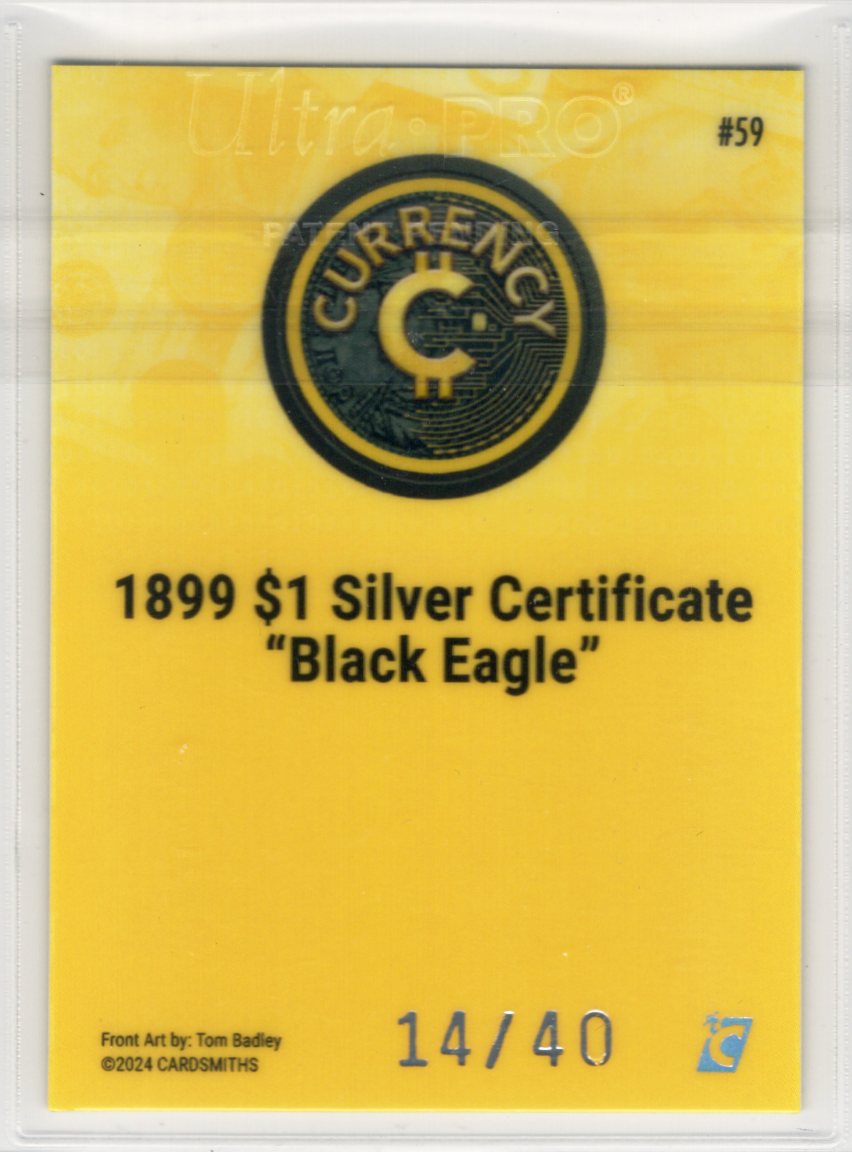Cardsmiths Series 4 – 1899 $1 Silver Certificate “Black Eagle” #59 – Citrine 14/40