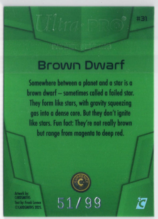 Cardsmiths Space – Galactic Edition – Brown Dwarf #31 – Emerald 51/99